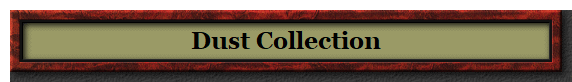 Dust Collection