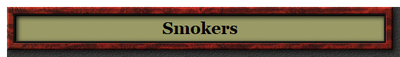 Smokers